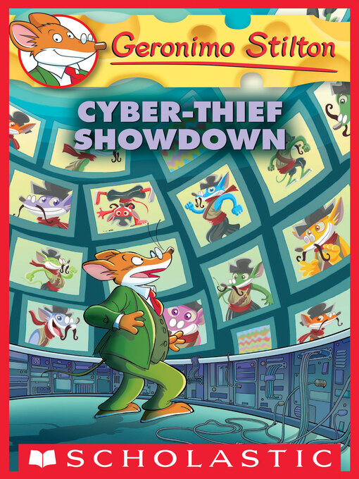 Title details for Cyber-Thief Showdown by Geronimo Stilton - Wait list